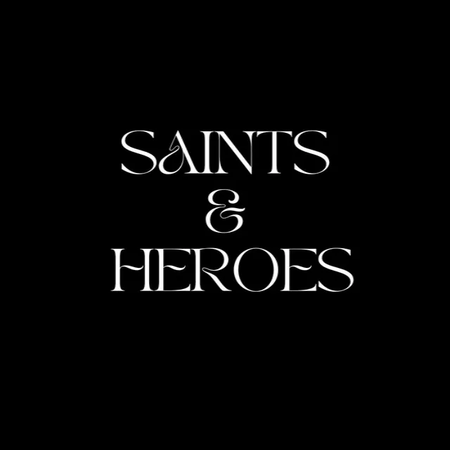 Saints & Heroes