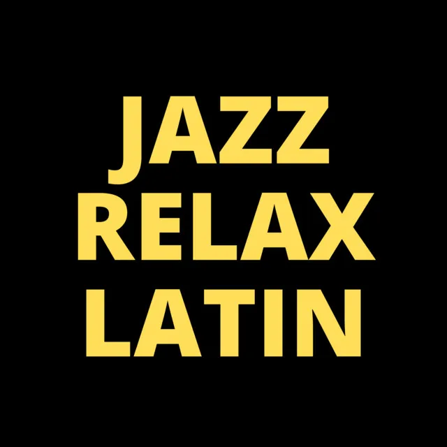 Jazz Relax Latin