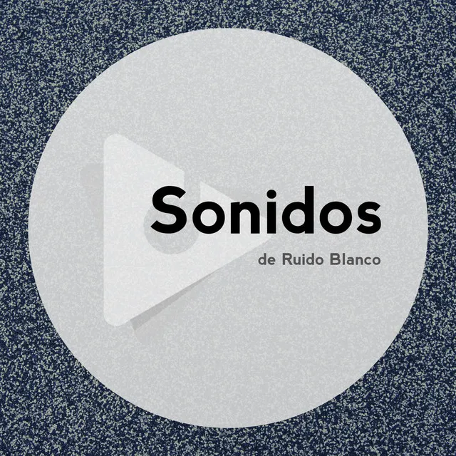 Sonidos de ruido blanco