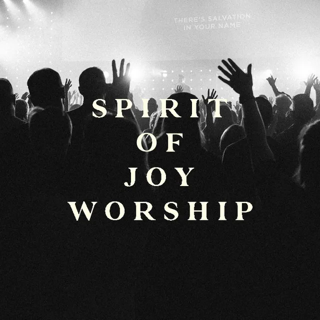 Spirit Of Joy Worship