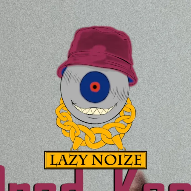 Lazy Noize