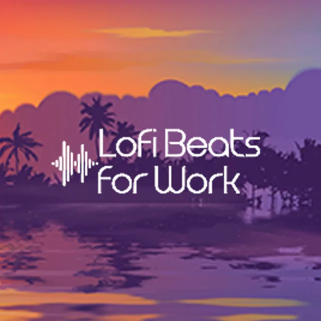 Lofi Beats for Work