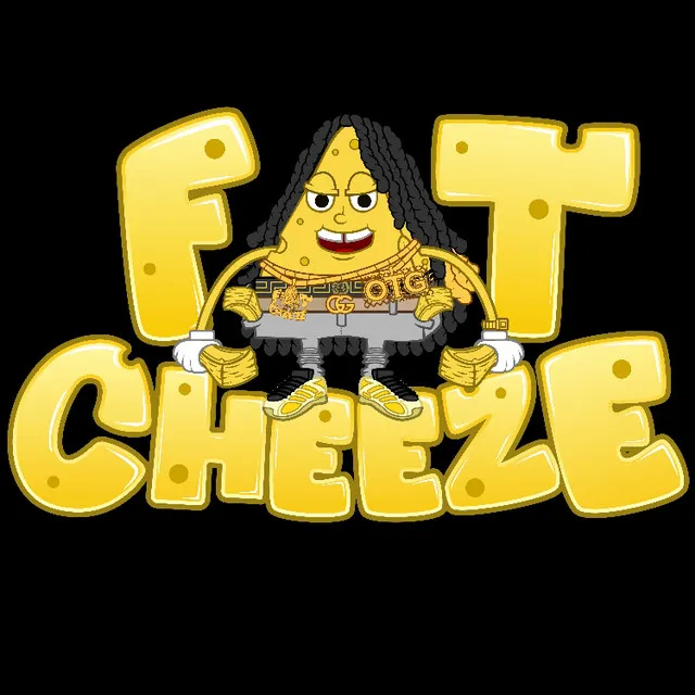 Fat Cheeze