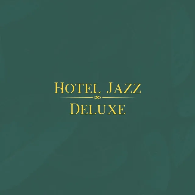 Hotel Jazz Deluxe