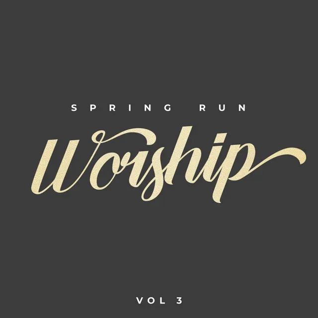 Spring Run Worship