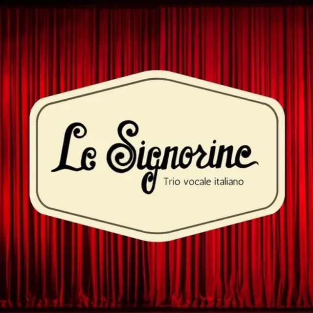 Le Signorine