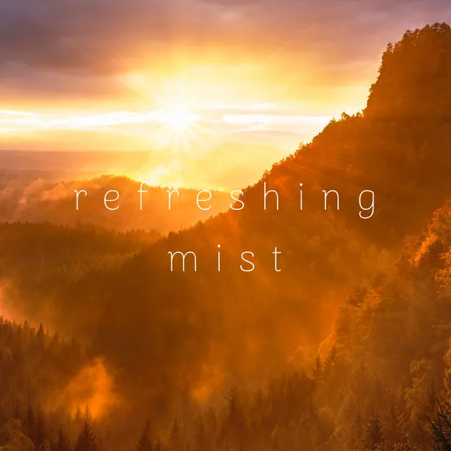 Refreshing Mist