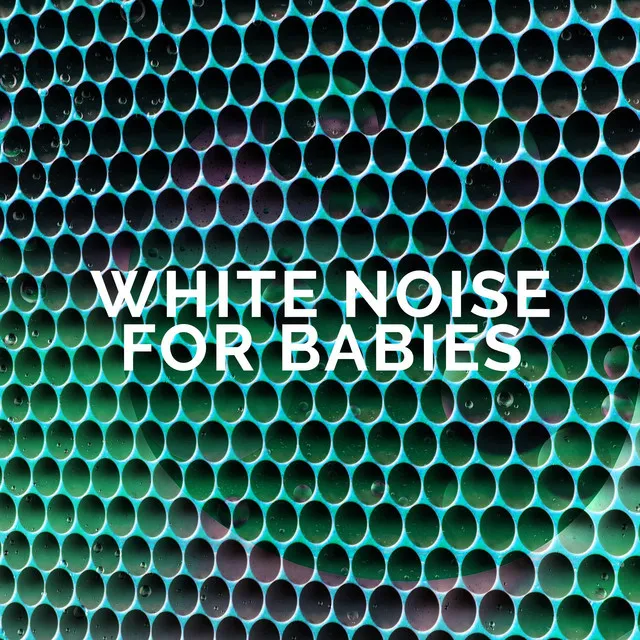 White Noise for Babies