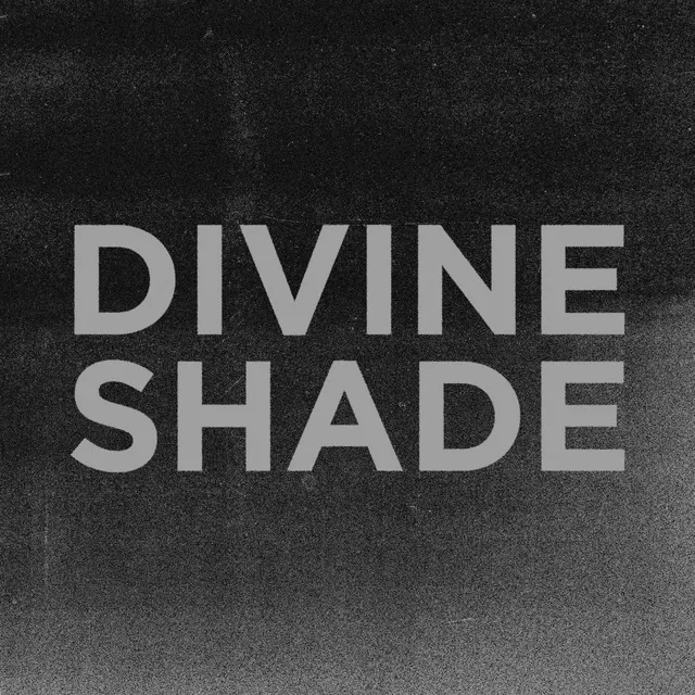 Divine Shade