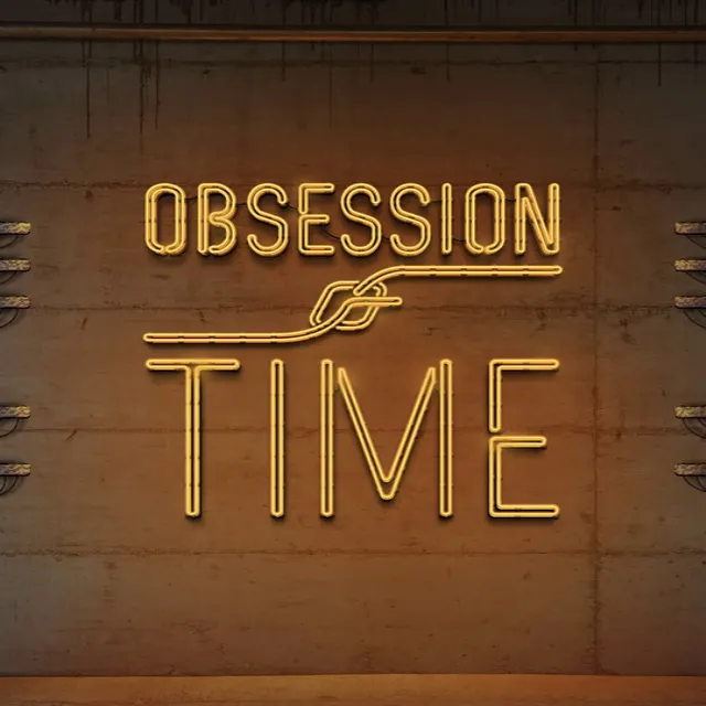 Obsession of Time