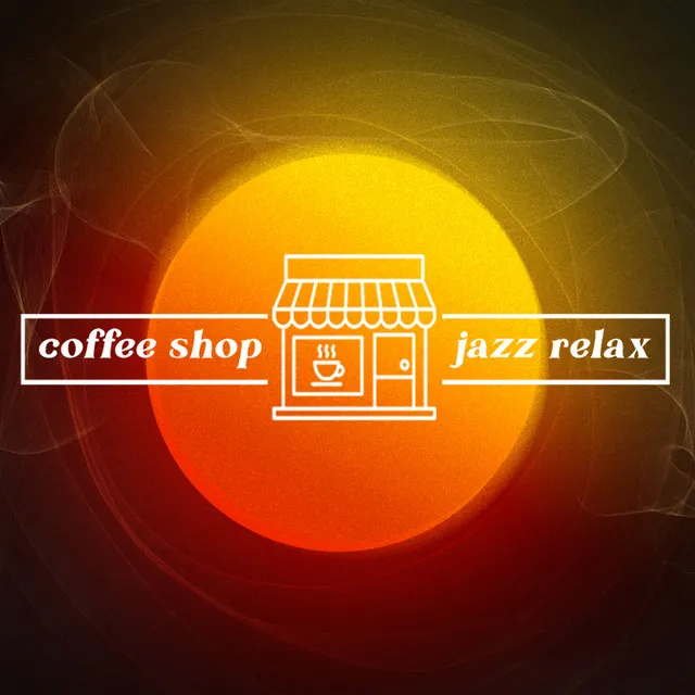 Coffee Shop Jazz Relax