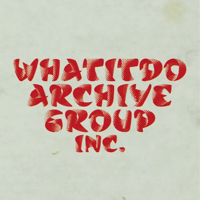 Whatitdo Archive Group