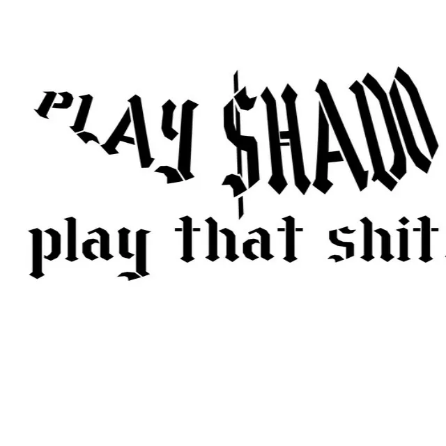 PlaySHADO