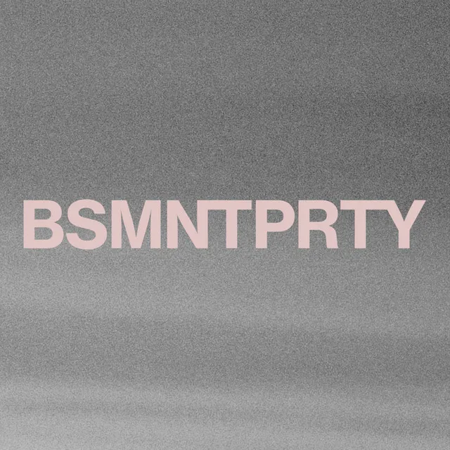 BSMNTPRTY