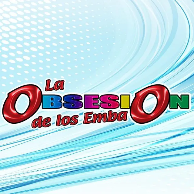 La Obsesion De Los Emba