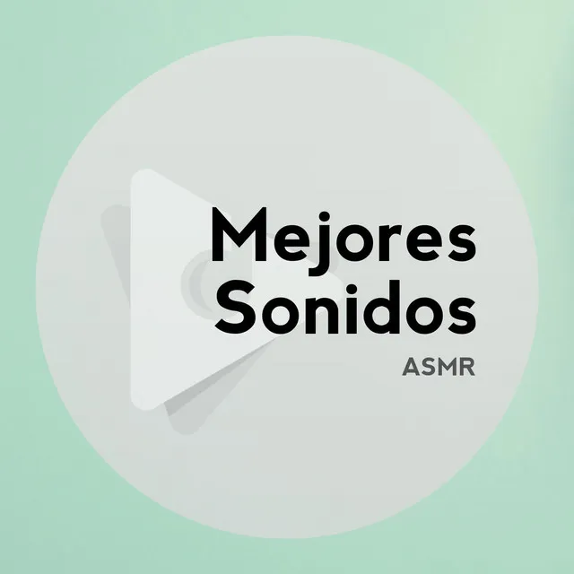 Mejores Sonidos ASMR