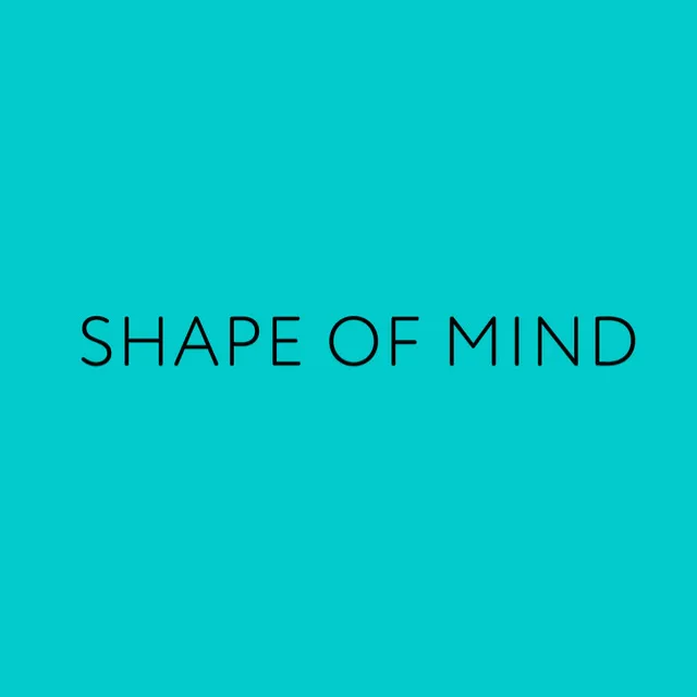 Shape Of Mind