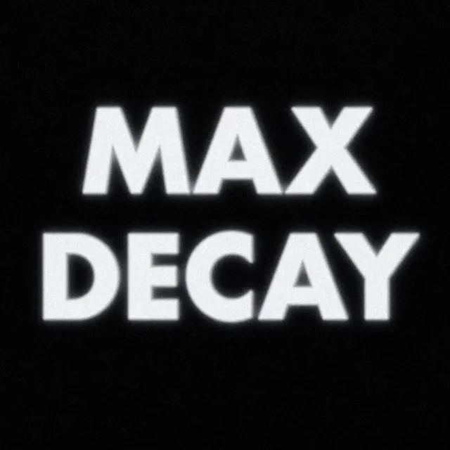 Max Decay