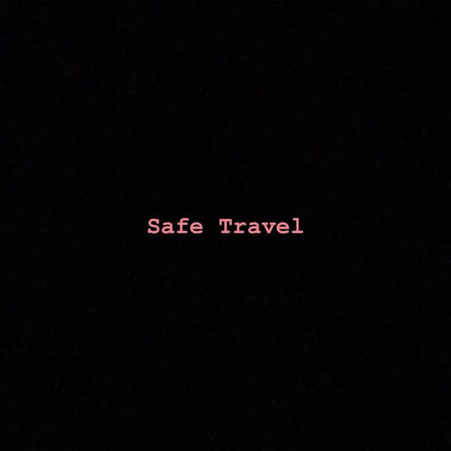 Safe Travel