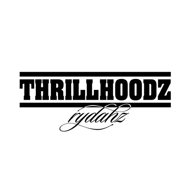 ThrillHoodz Rydahz