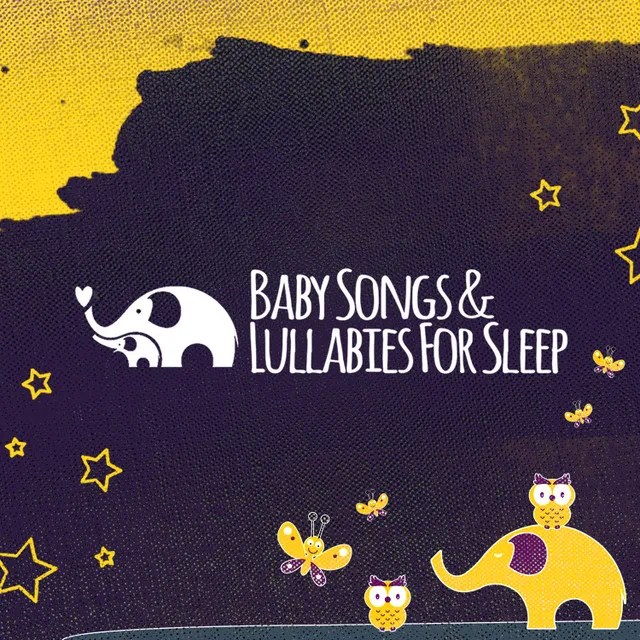 Baby Songs & Lullabies For Sleep