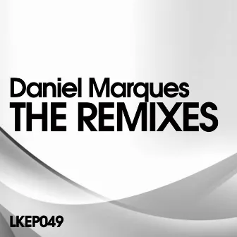 The Remixes by Daniel Marques