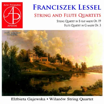 Lessel: String and Flute Quartets (World Premiere Recording) by Elzbieta Gajewska