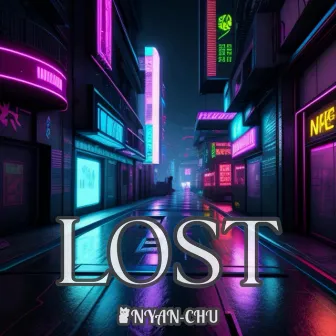 LOST (original ver) by DJ NYAN-CHU