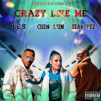 Crazy Like Me by LES