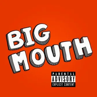 Big Mouth by Kerm