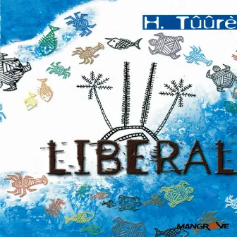 H. Tûûrè by Liberal