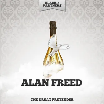 The Great Pretender by Alan Freed