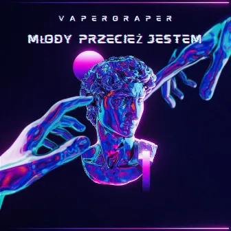 Młody przecież jestem [2023] by Vaperoraper