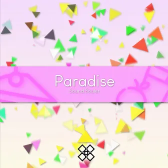 Paradise - 2020 Remaster by Sound Souler