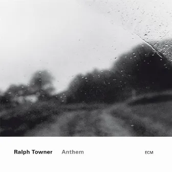 Anthem by Ralph Towner