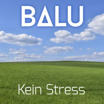 Kein Stress by Balu