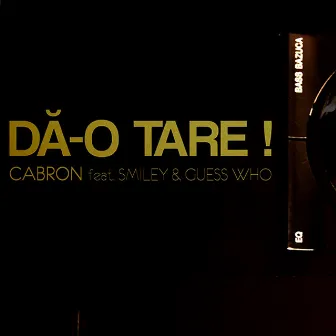 Da-o tare by Cabron