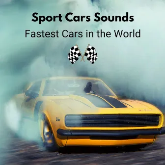 Sport Cars Sounds: Fastest Cars in the World by SoundsWorld