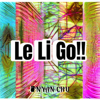 Le Li Go!! (Original Ver.) by DJ NYAN-CHU