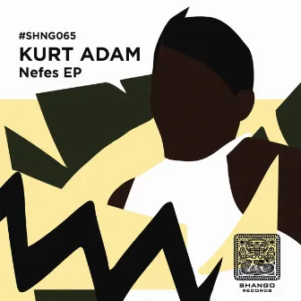 Nefes EP by Kurt Adam