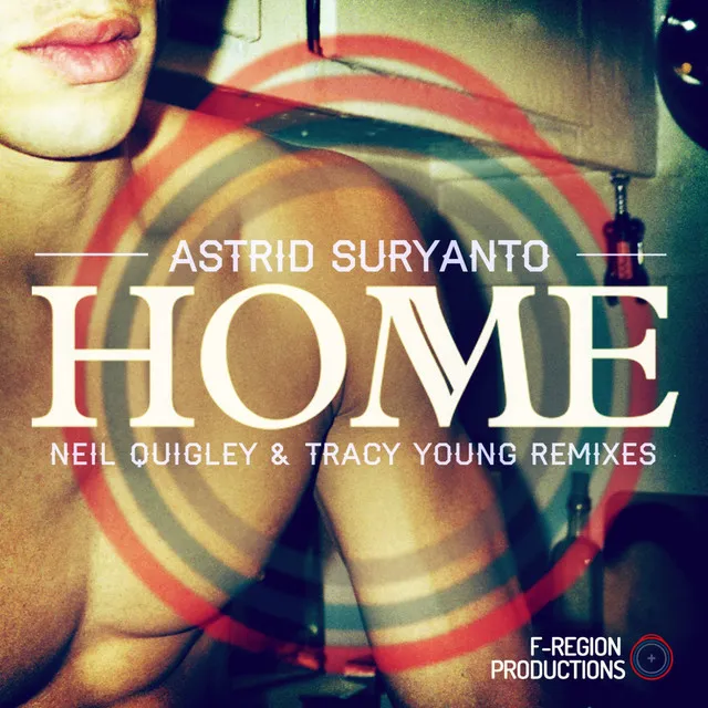 Home (The Neil Quigley & Tracy Young Remixes)