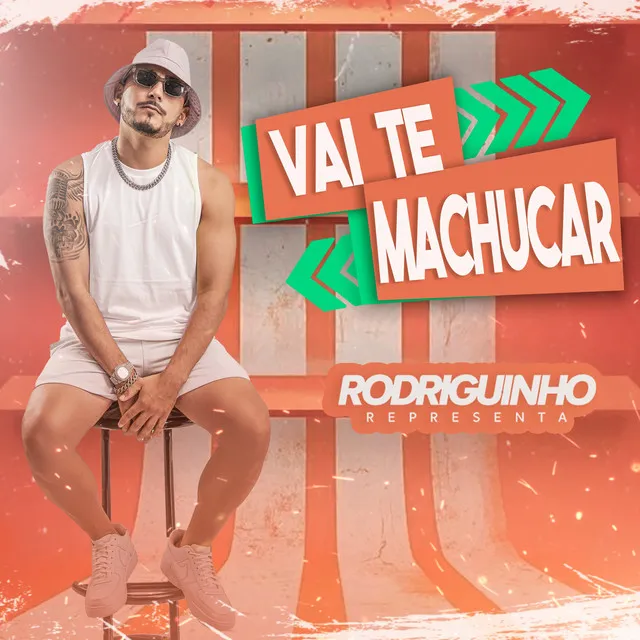 Vai Te Machucar