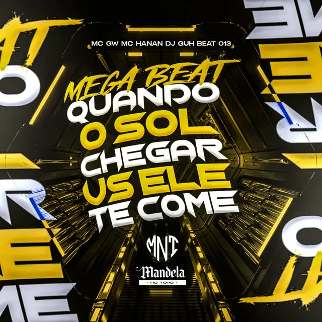 Mega Beat Quando o Sol Chegar Vs Ele Te Come