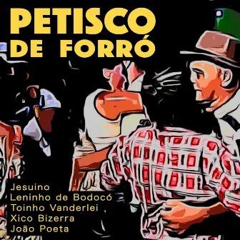 Petisco de Forró by João Poeta