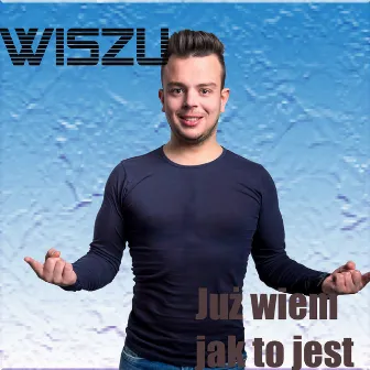 Już wiem jak to jest by Wiszu