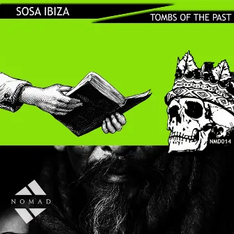 Tombs Of The Past by Sosa Ibiza