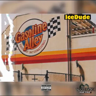 GASOLINE ALLEY by IceDude