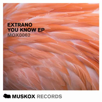 You Know EP by Extrano