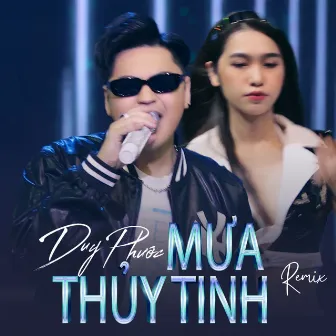 Mưa Thủy Tinh (Remix) by Duy Phước