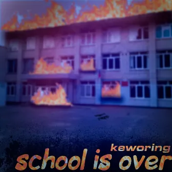 School Is Over by Keworing